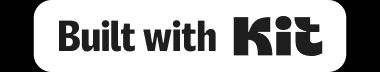 Built with ConvertKit